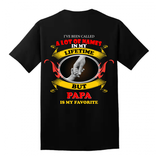 Called A Lot of Names - Papa / Grandpa T-shirt (Printed at Backside)